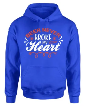 Beer never broke my heart hoodie, beer drinking hoodie