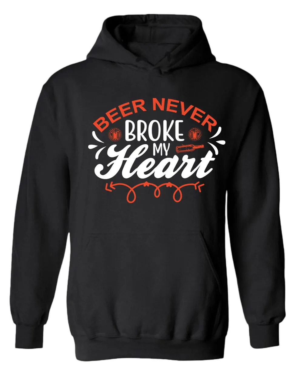 Beer never broke my heart hoodie, beer drinking hoodie