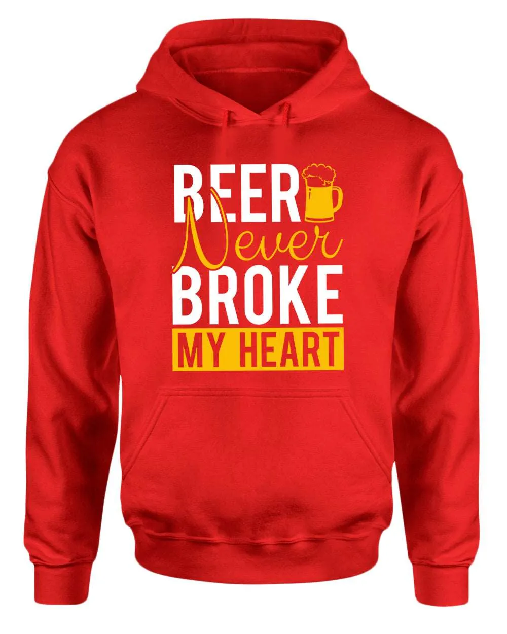 Beer never broke my heart hoodie, beer drinking hoodie