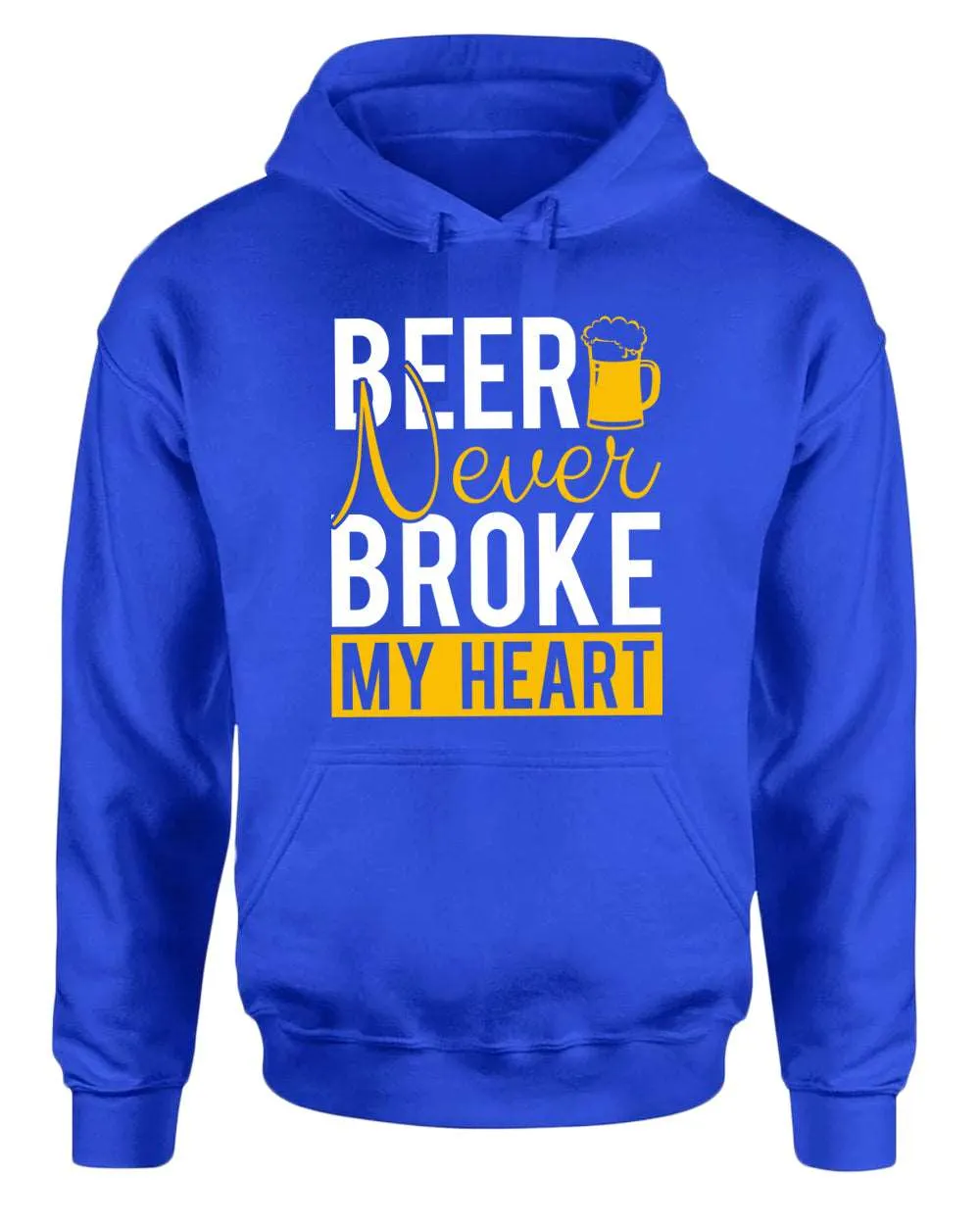 Beer never broke my heart hoodie, beer drinking hoodie
