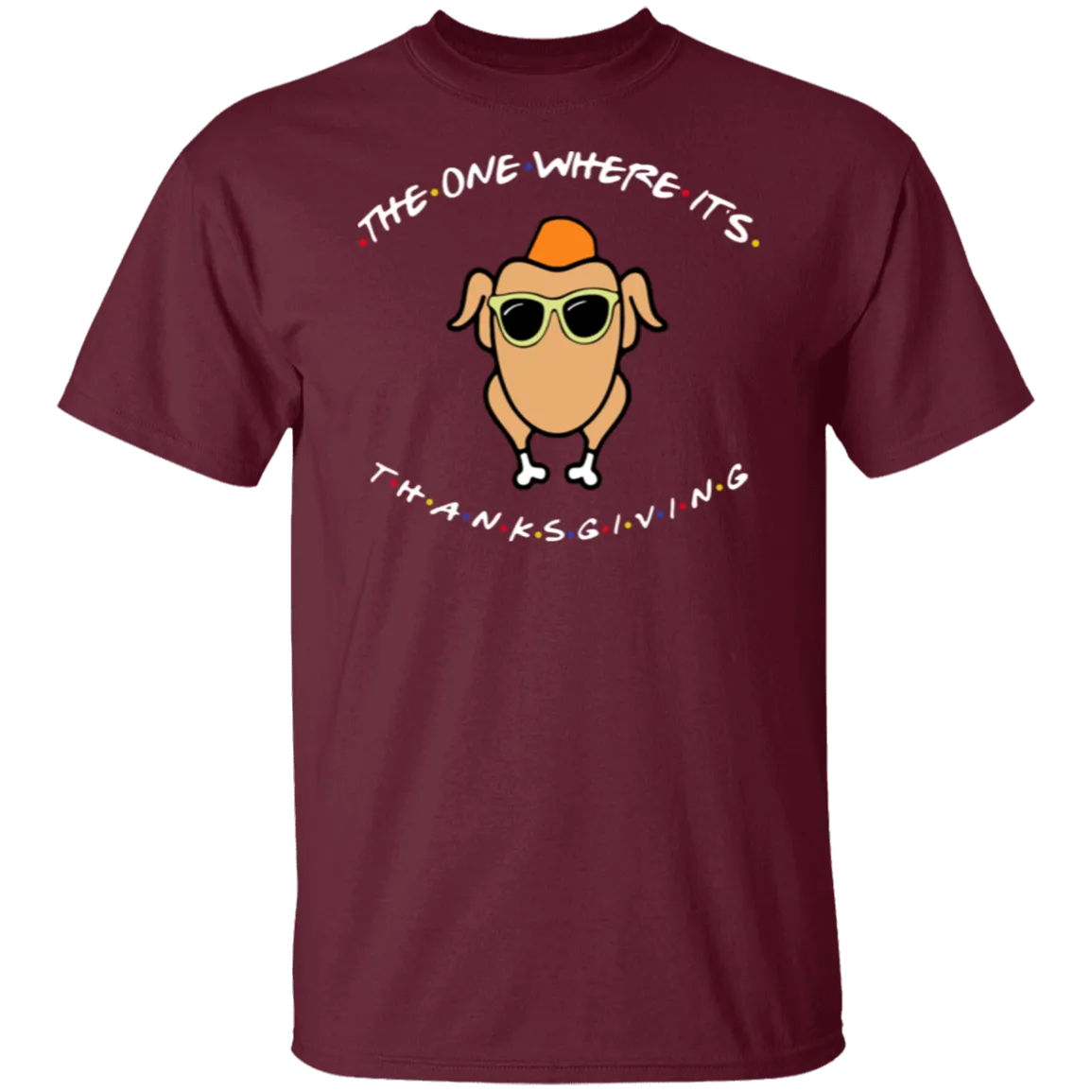 Friends The One Where It’s Thanksgiving Turkey Gildan T-Shirt – Fun, Nostalgic Style for Thanksgiving and Fall!