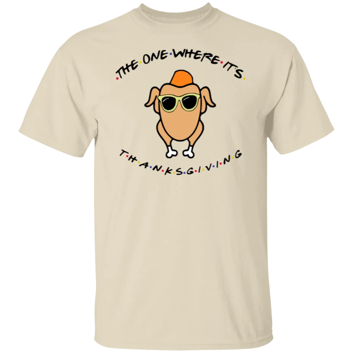 Friends The One Where It’s Thanksgiving Turkey Gildan T-Shirt – Fun, Nostalgic Style for Thanksgiving and Fall!