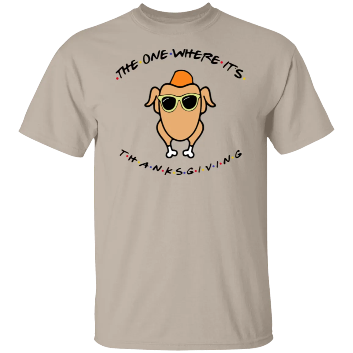Friends The One Where It’s Thanksgiving Turkey Gildan T-Shirt – Fun, Nostalgic Style for Thanksgiving and Fall!