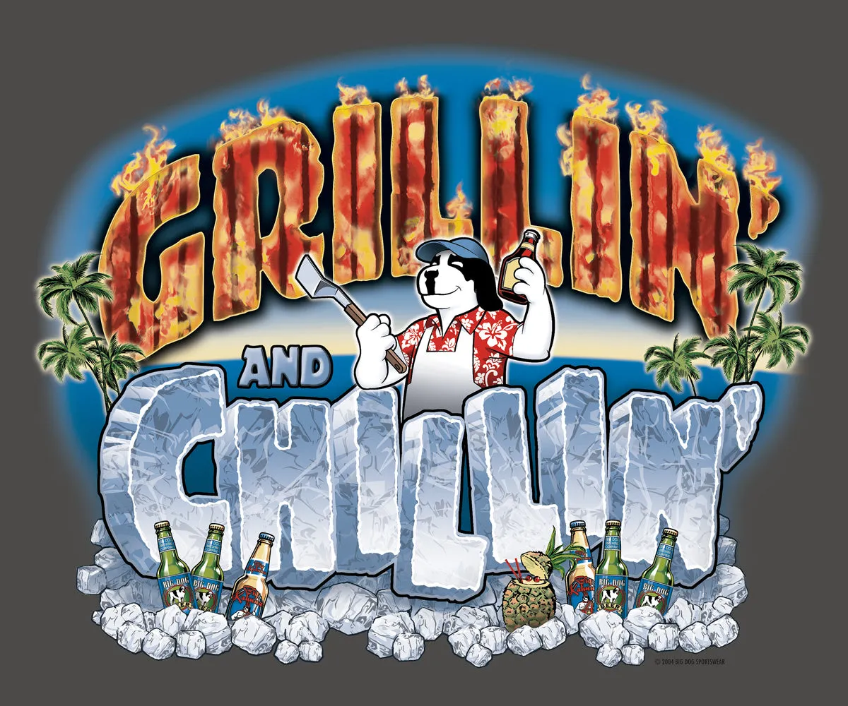 Grillin Chillin T-Shirt