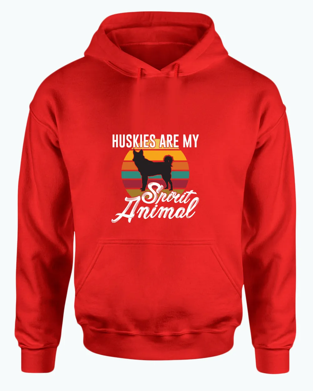 Huskies are my spirit animal hoodie, husky lover hoodies