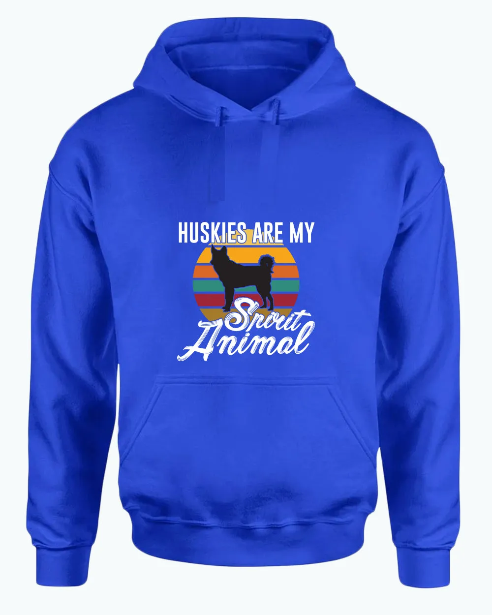 Huskies are my spirit animal hoodie, husky lover hoodies