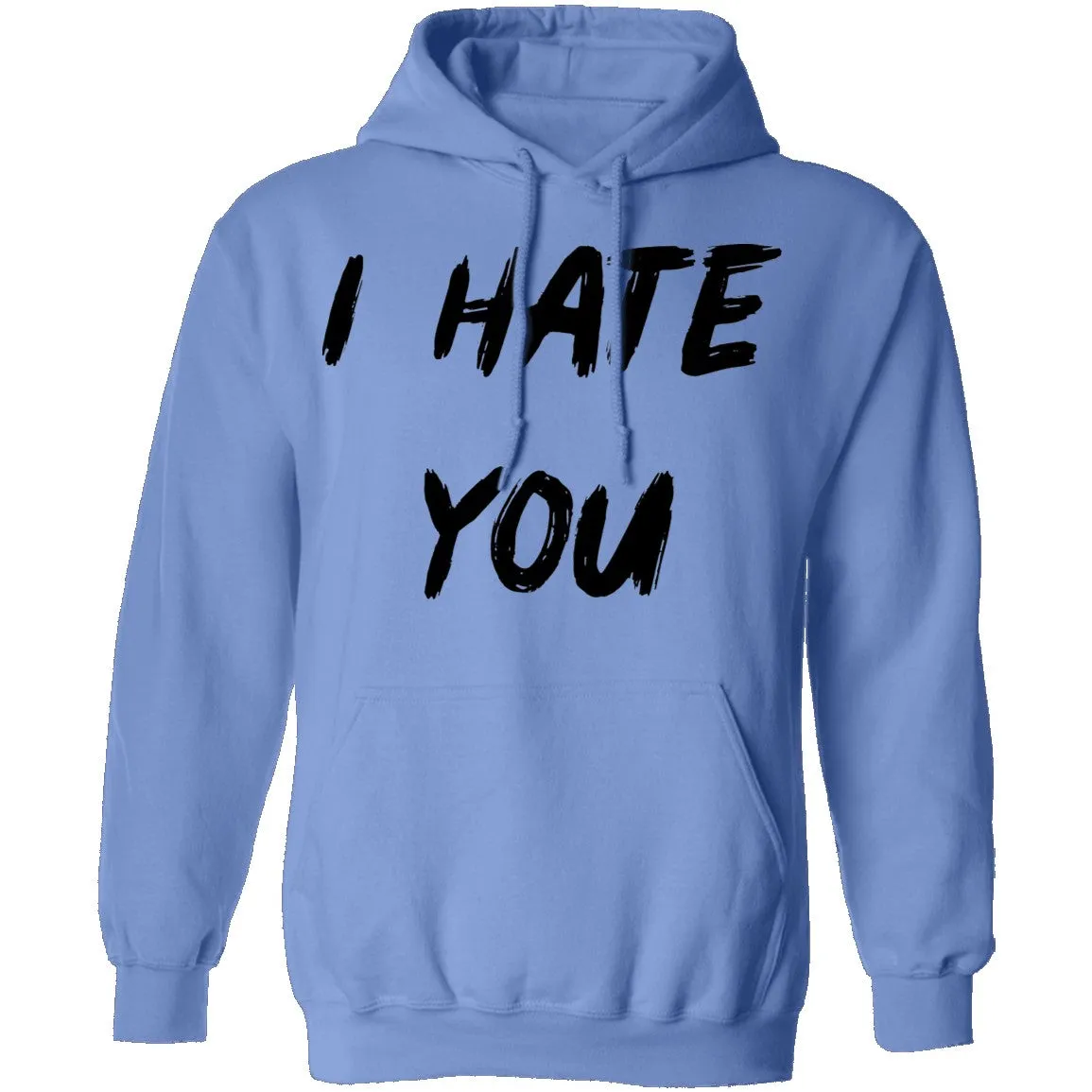I Hate You T-Shirt