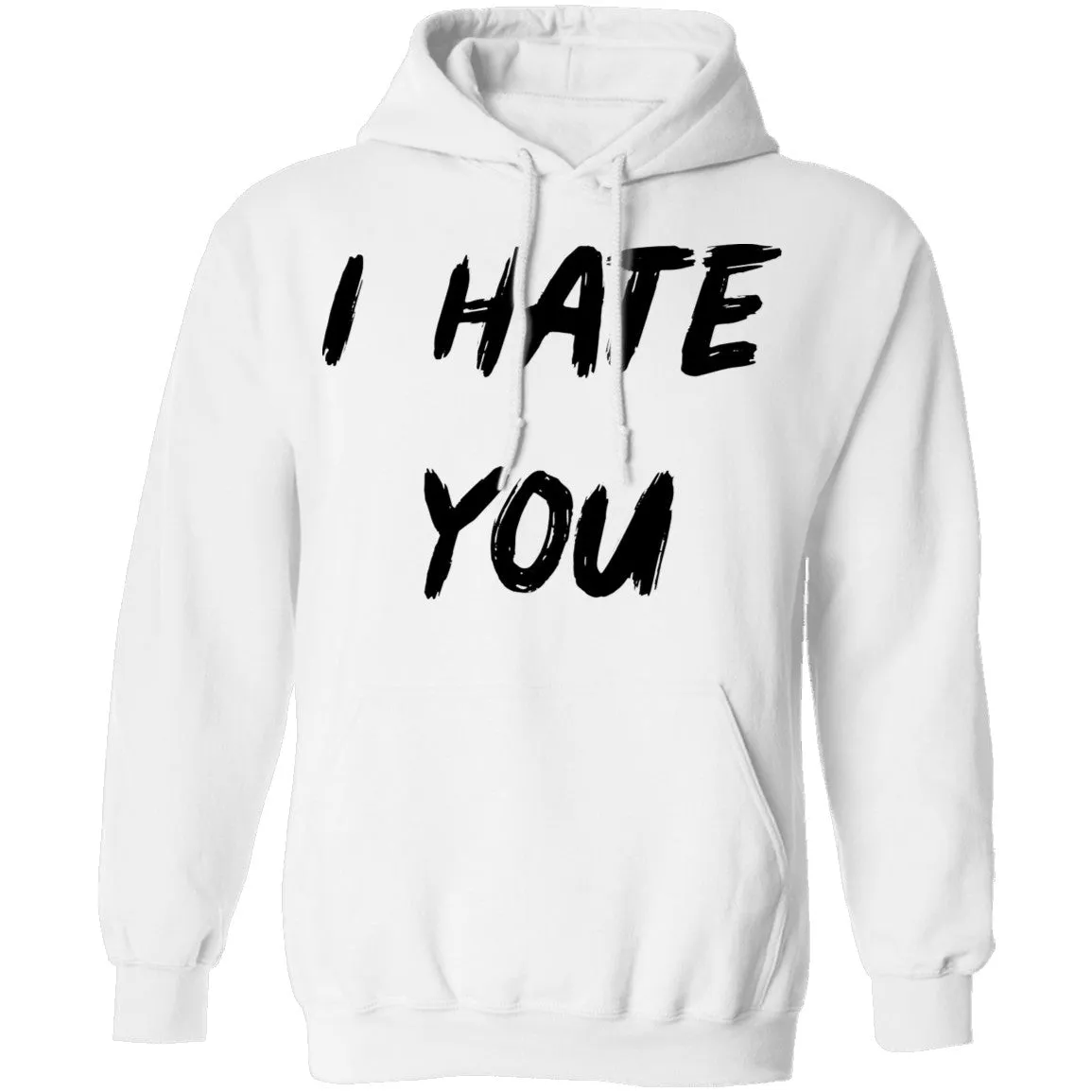 I Hate You T-Shirt