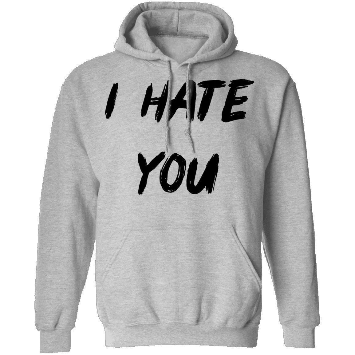 I Hate You T-Shirt