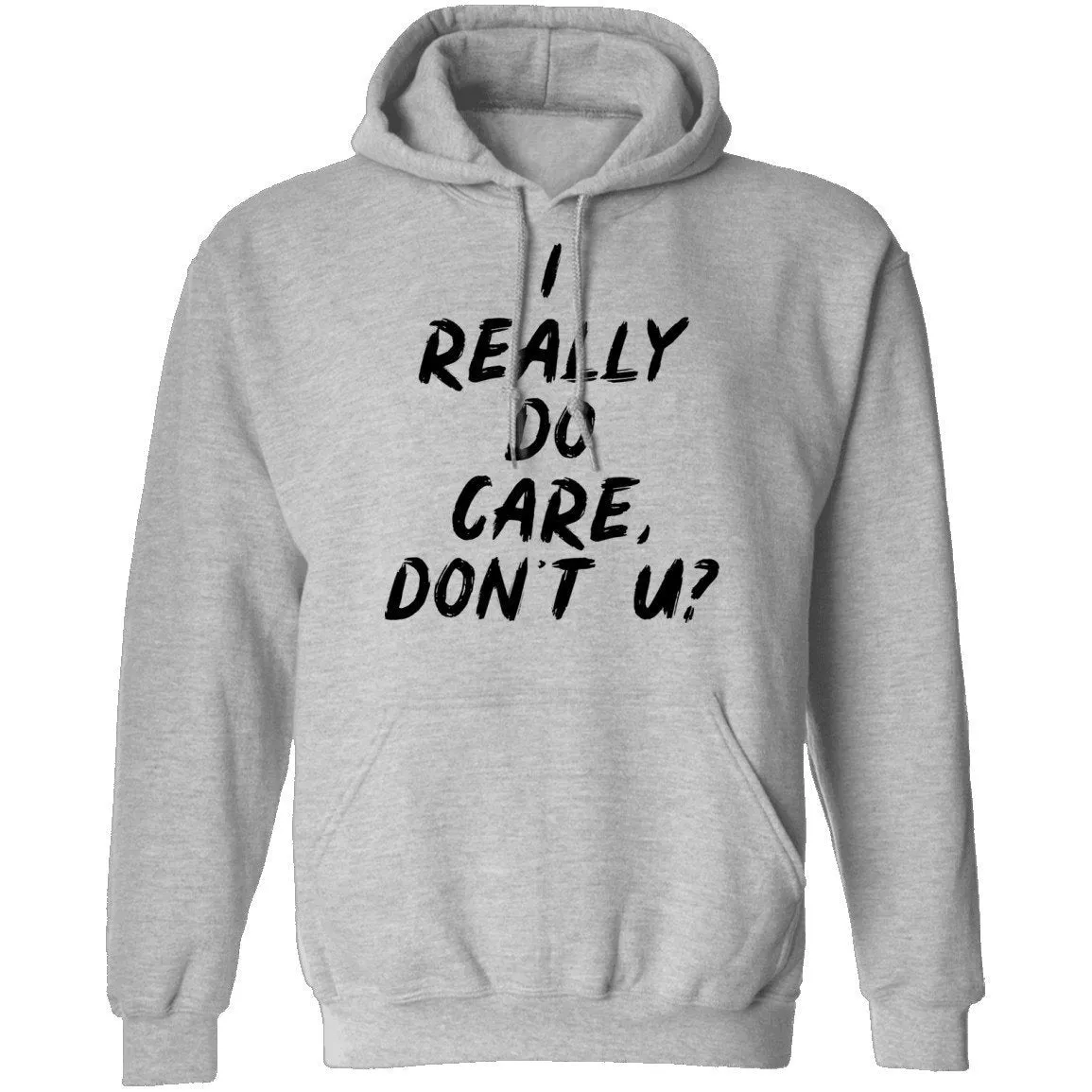 I Really Do Care Don't You T-Shirt