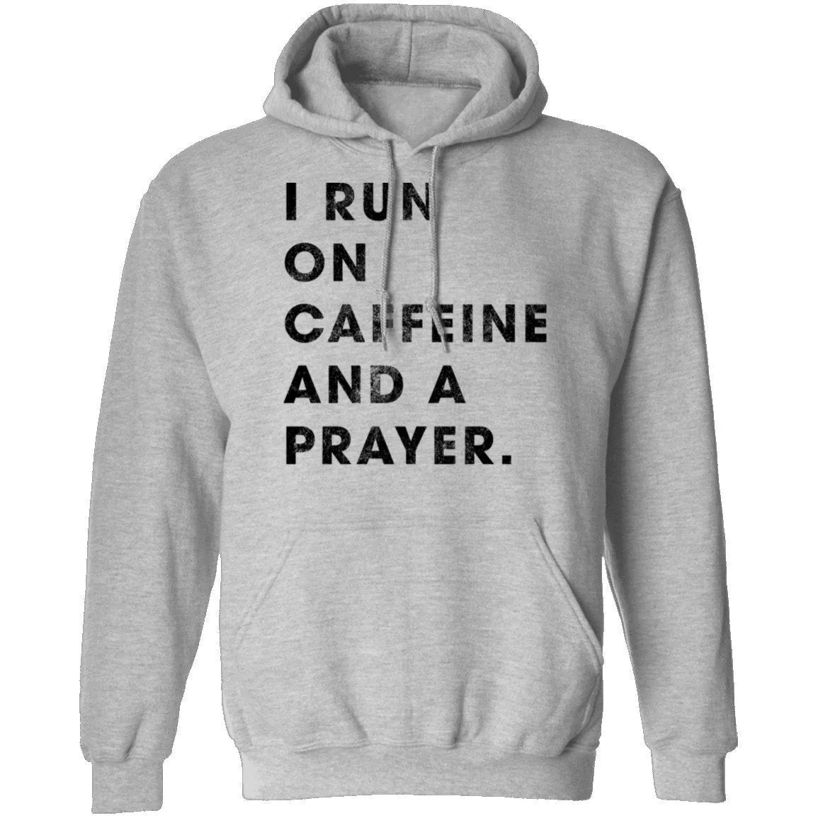 I Run on Caffeine and a Prayer T-Shirt