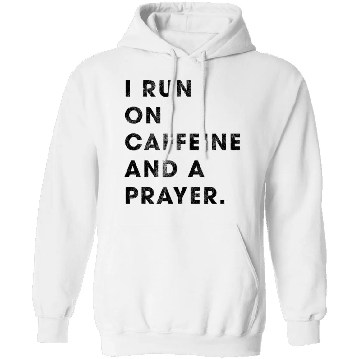 I Run on Caffeine and a Prayer T-Shirt