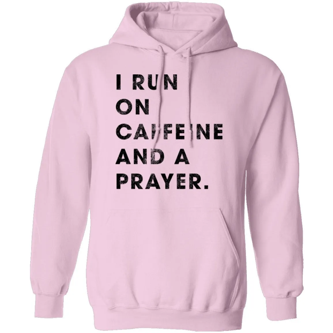 I Run on Caffeine and a Prayer T-Shirt