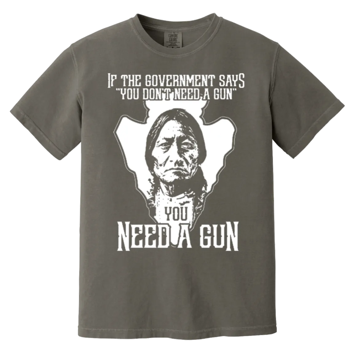 If the Government Says Comfort Colors T-Shirt – Bold Statement Graphic Tee
