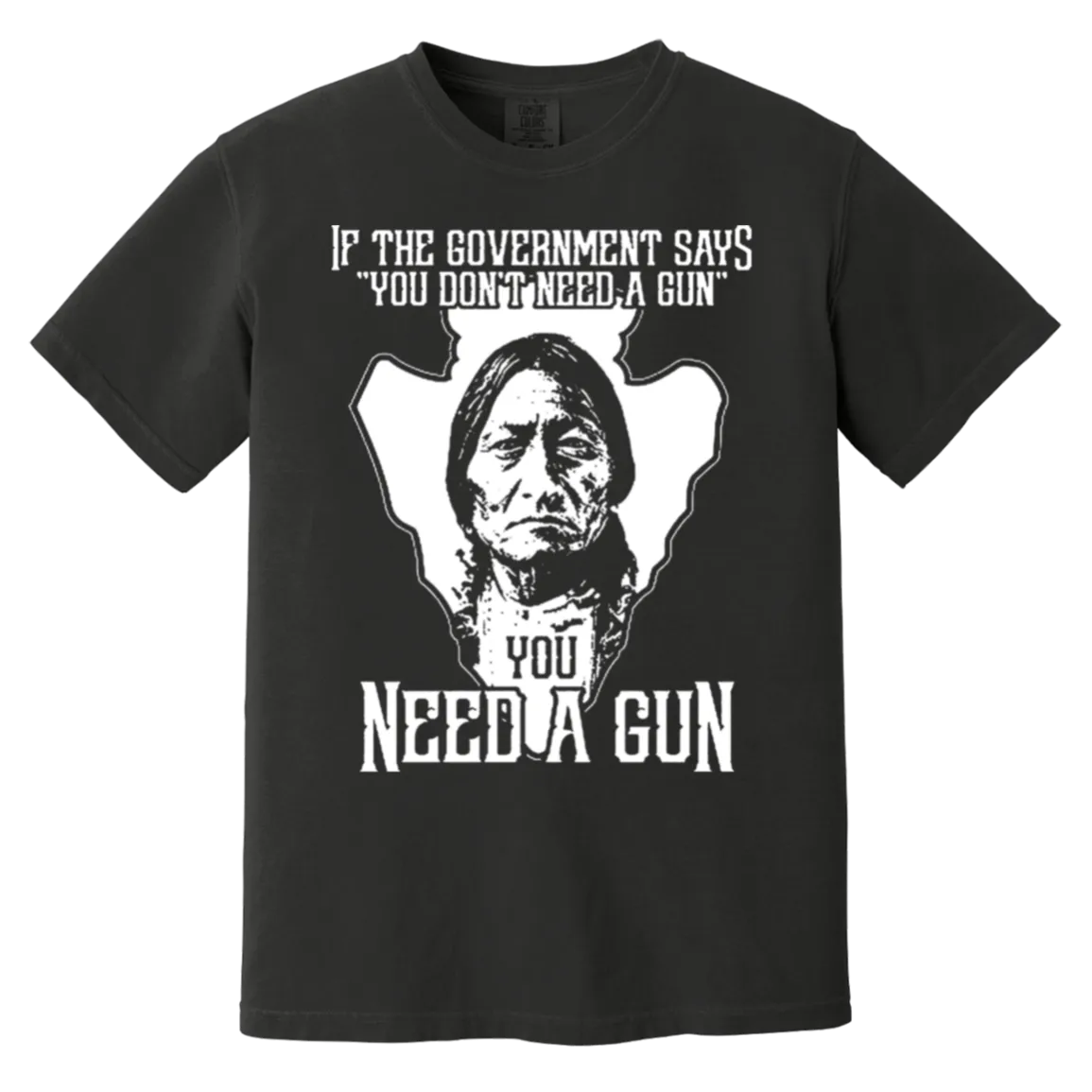 If the Government Says Comfort Colors T-Shirt – Bold Statement Graphic Tee