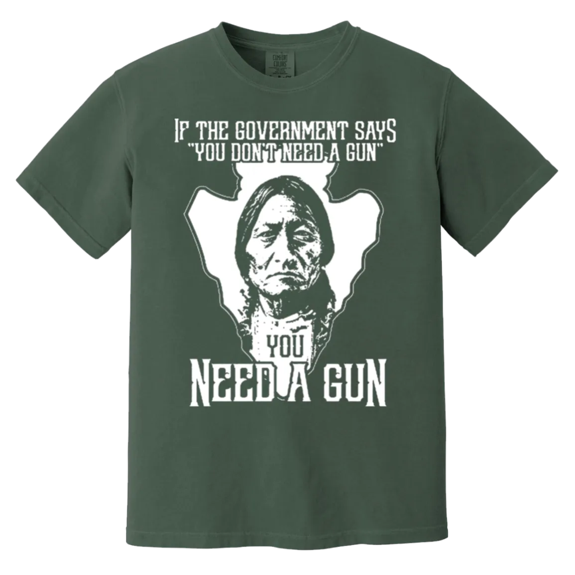 If the Government Says Comfort Colors T-Shirt – Bold Statement Graphic Tee