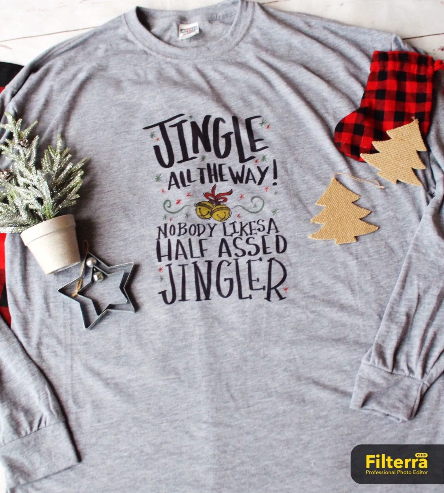 Jingle All the Way, Nobody likes a Half Assed Jingler Shirt, Men's Christmas Shirts, Funny Christmas Shirts, Christmas Clothing, Christmas