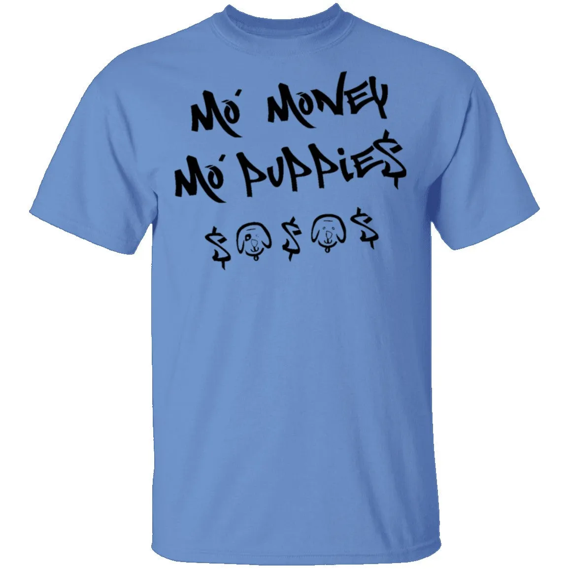 Ma' Money Ma' Puppie$ T-Shirt
