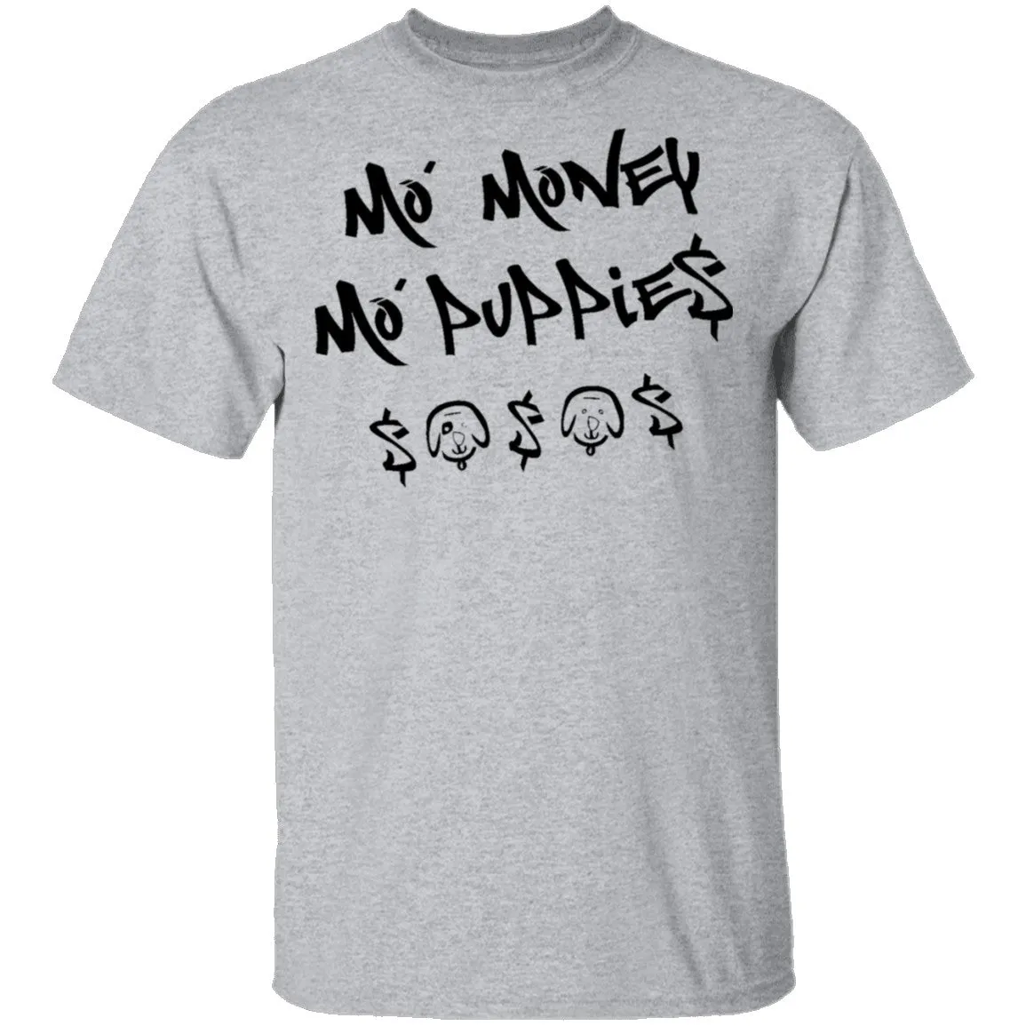 Ma' Money Ma' Puppie$ T-Shirt