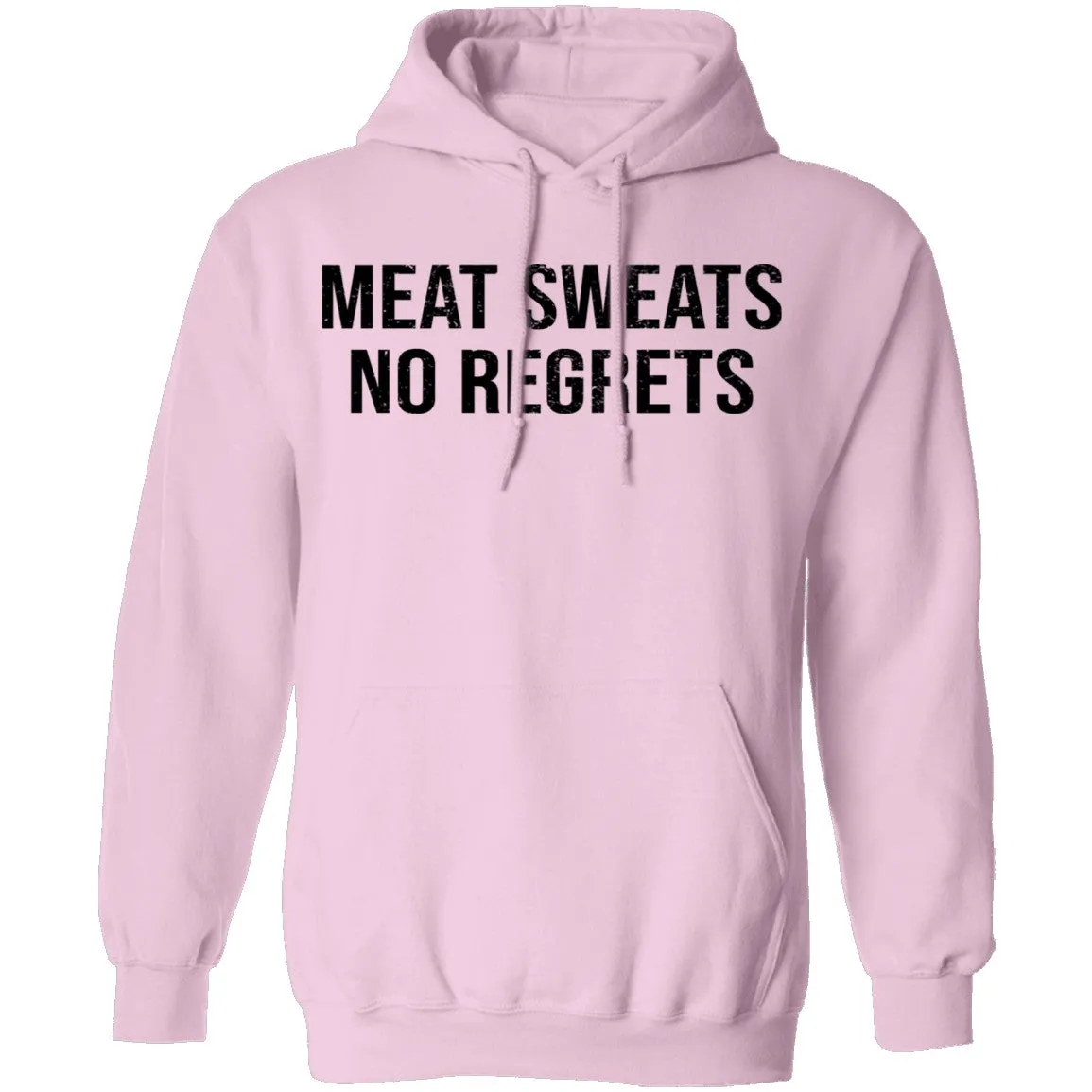 Meat Sweats No Regrets T-Shirt