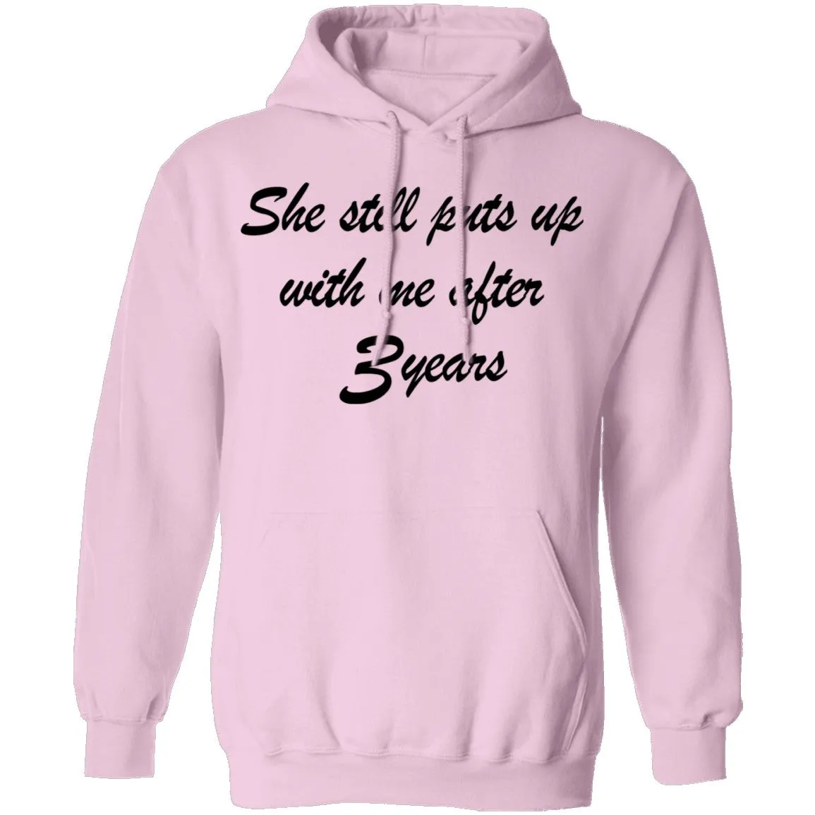 She Still Puts Up With Me After 3 Years T-Shirt