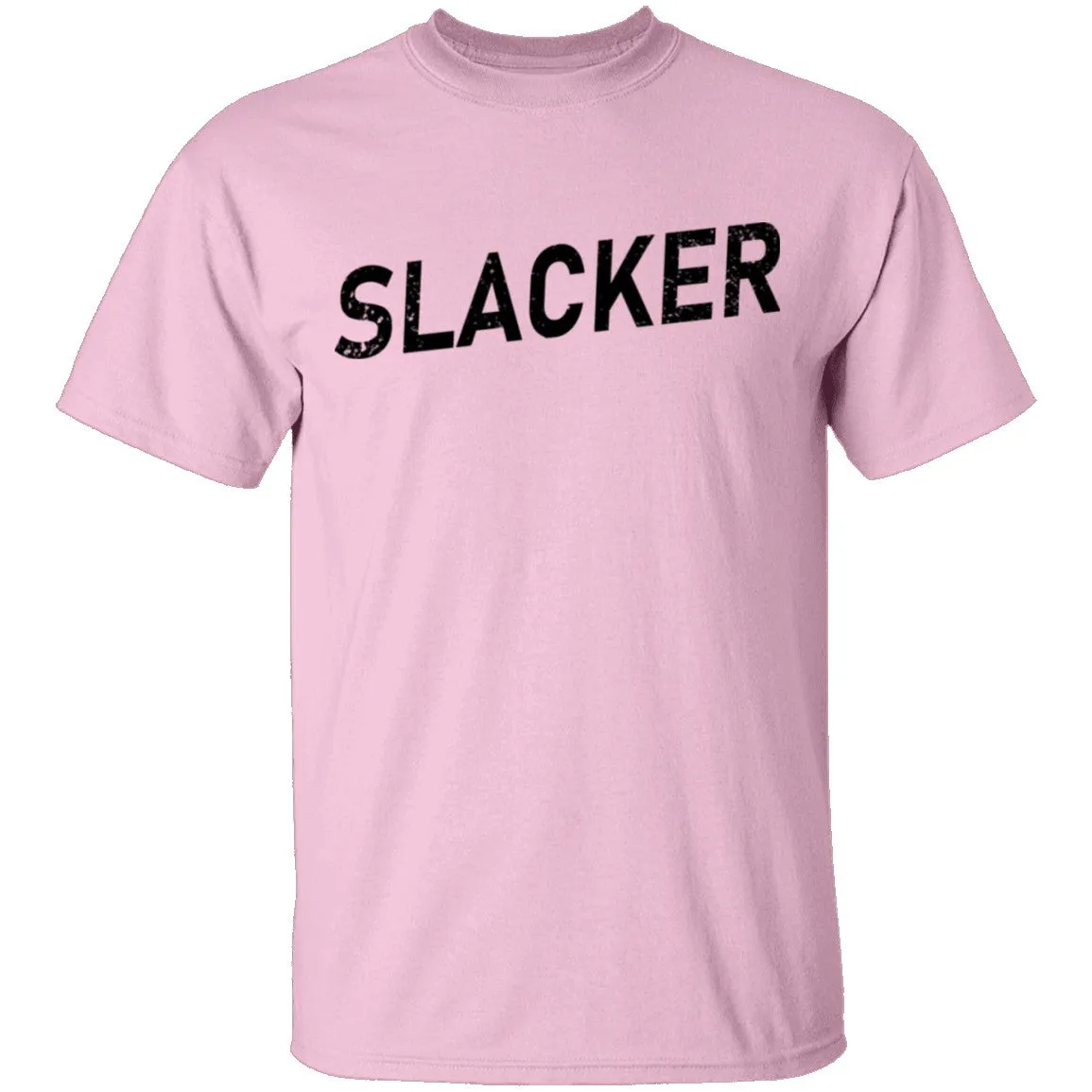 Slacker T-Shirt