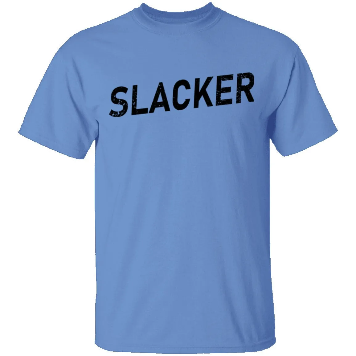 Slacker T-Shirt