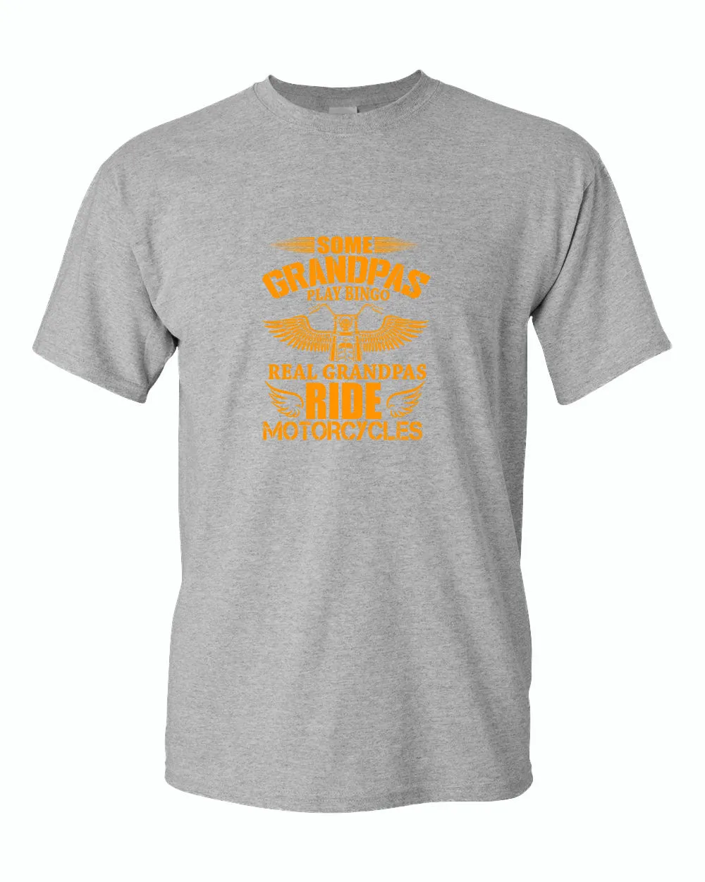 Some grandpas play bingo, real grandpas ride motorcycle t-shirt