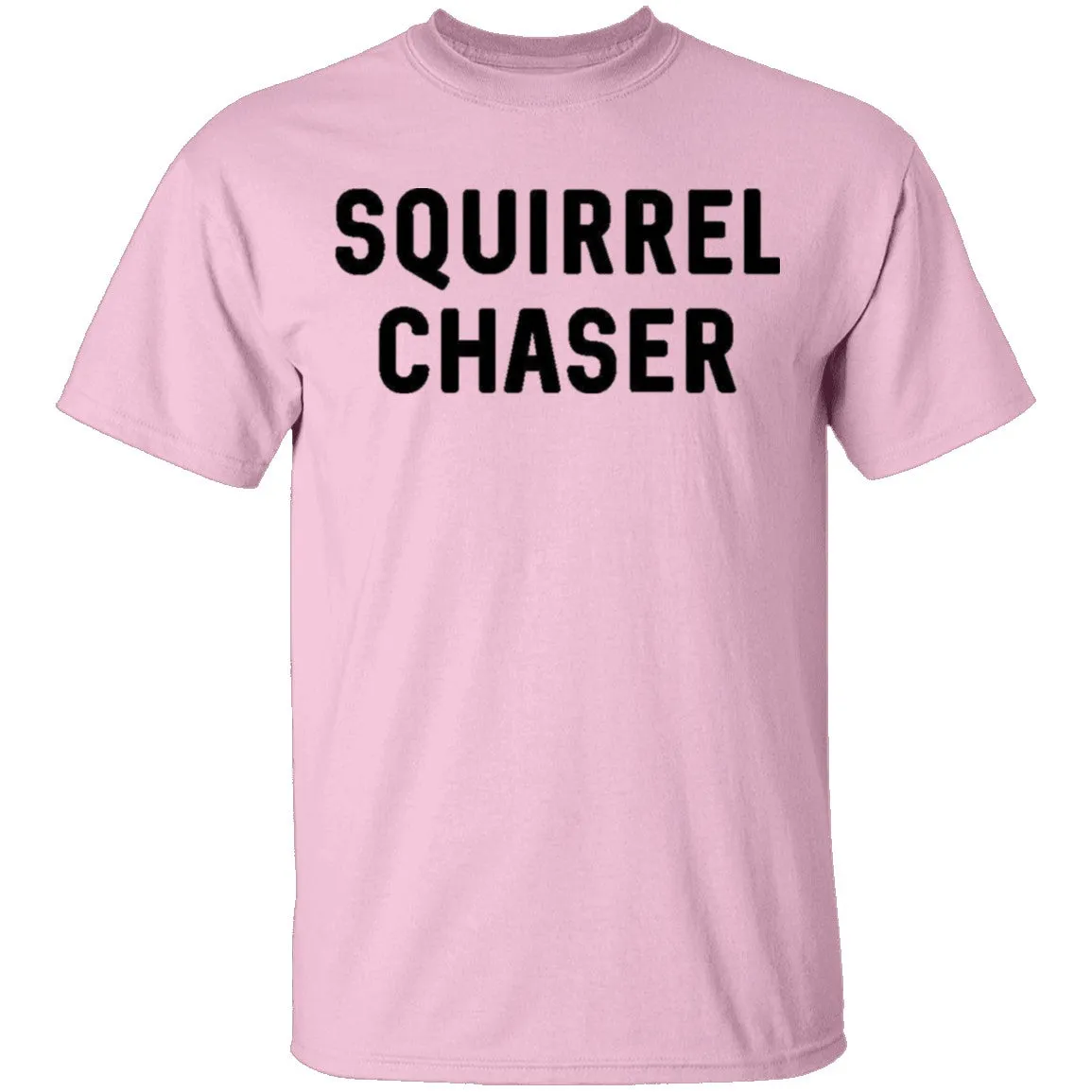 Squirrel Chaser T-Shirt