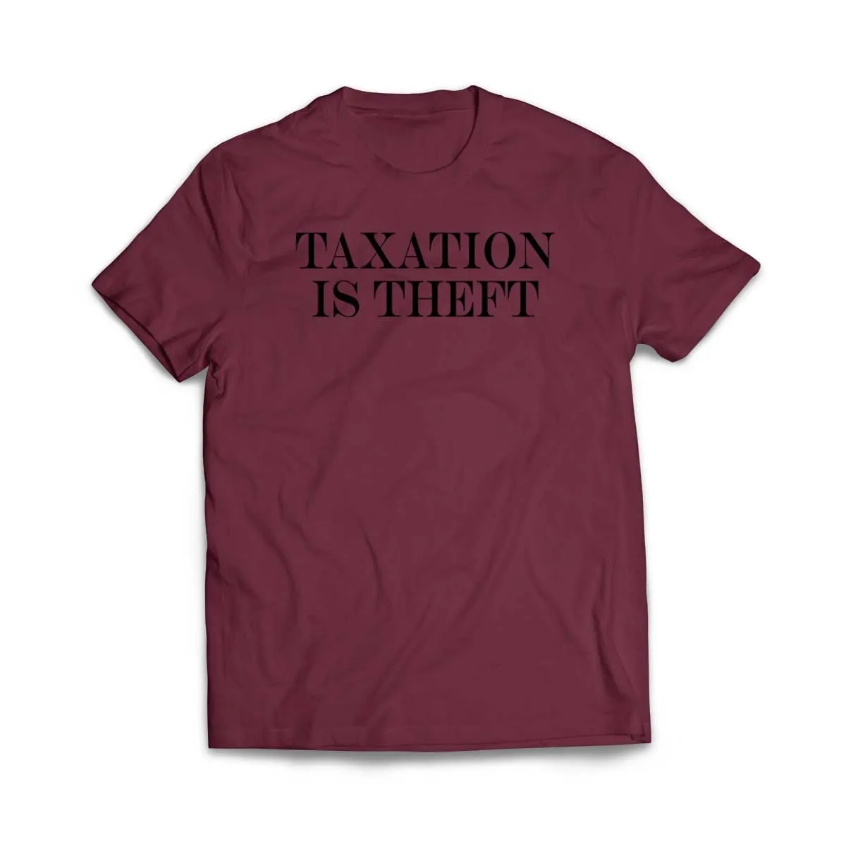 Taxation is Theft T-Shirt