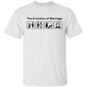 The Evolution Of Marriage T-Shirt
