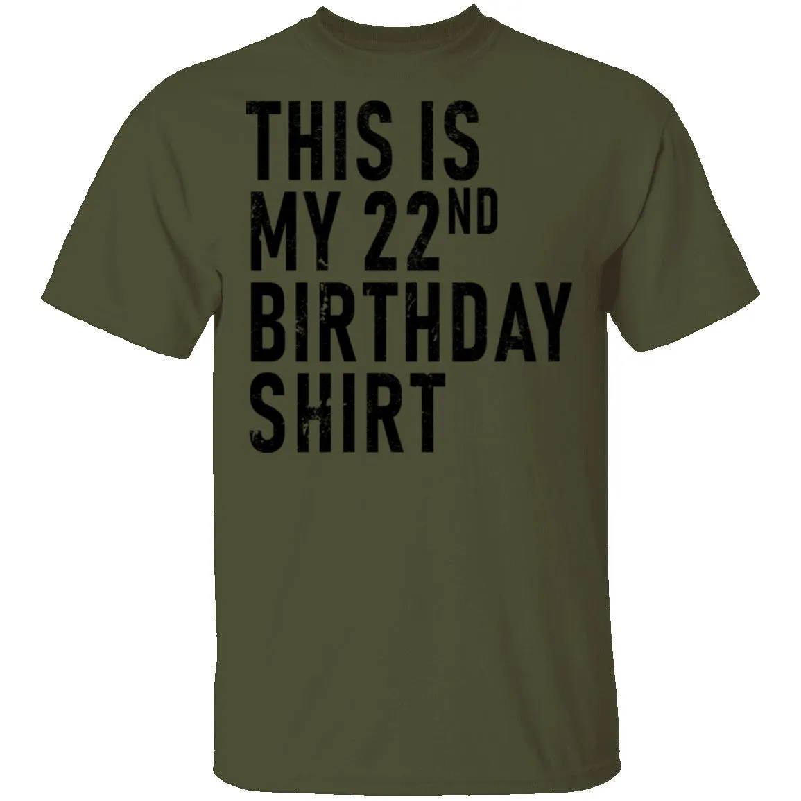 This Is My 22th Birthday Shirt T-Shirt
