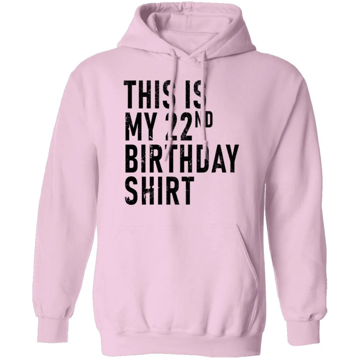 This Is My 22th Birthday Shirt T-Shirt