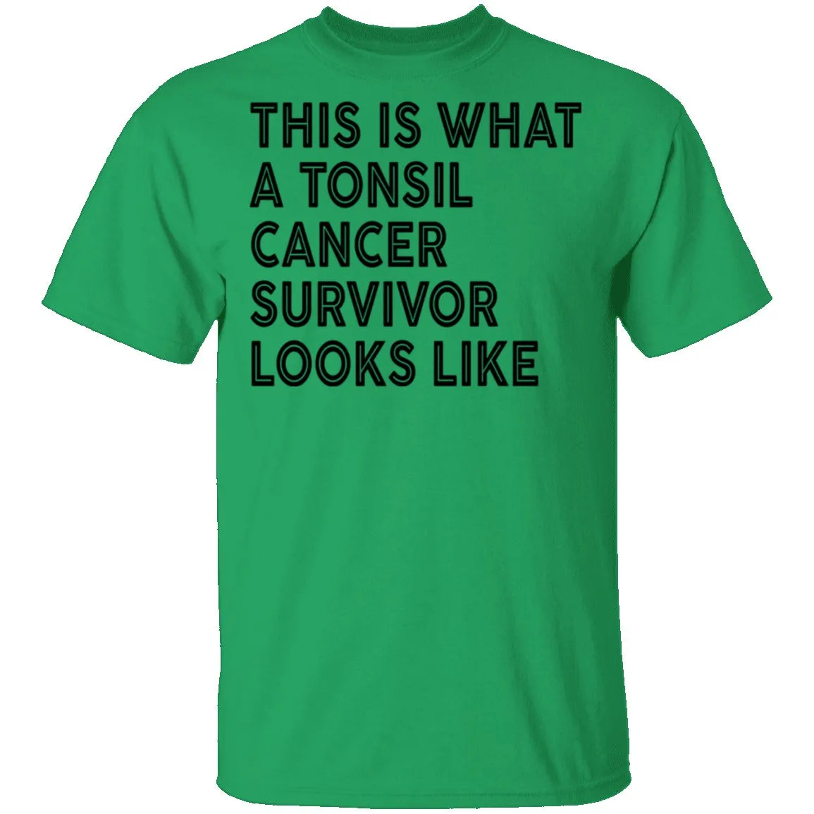 This Is What A Tonsil Cancer Survivor Looks Like T-Shirt