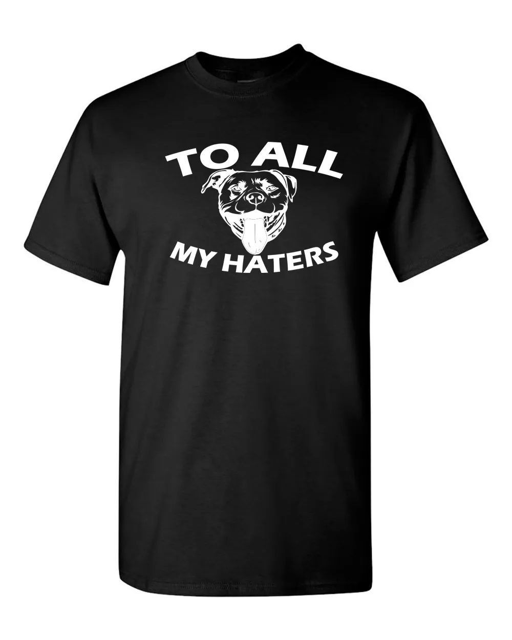 To All My Haters Funny T-shirt Pitbull Dog Lover Gifts T-Shirt