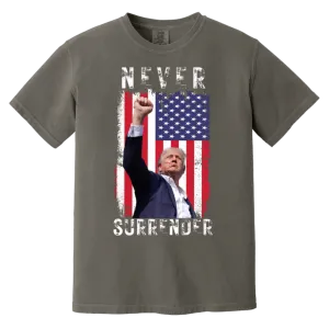 Trump Never Surrender Comfort Colors Tee – Featuring Powerful Image of Trump After Assassination Attempt (Front Only Design)
