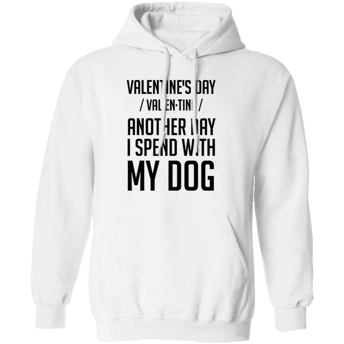 Valentine's Day - Another Day Spent With My Dog T-Shirt