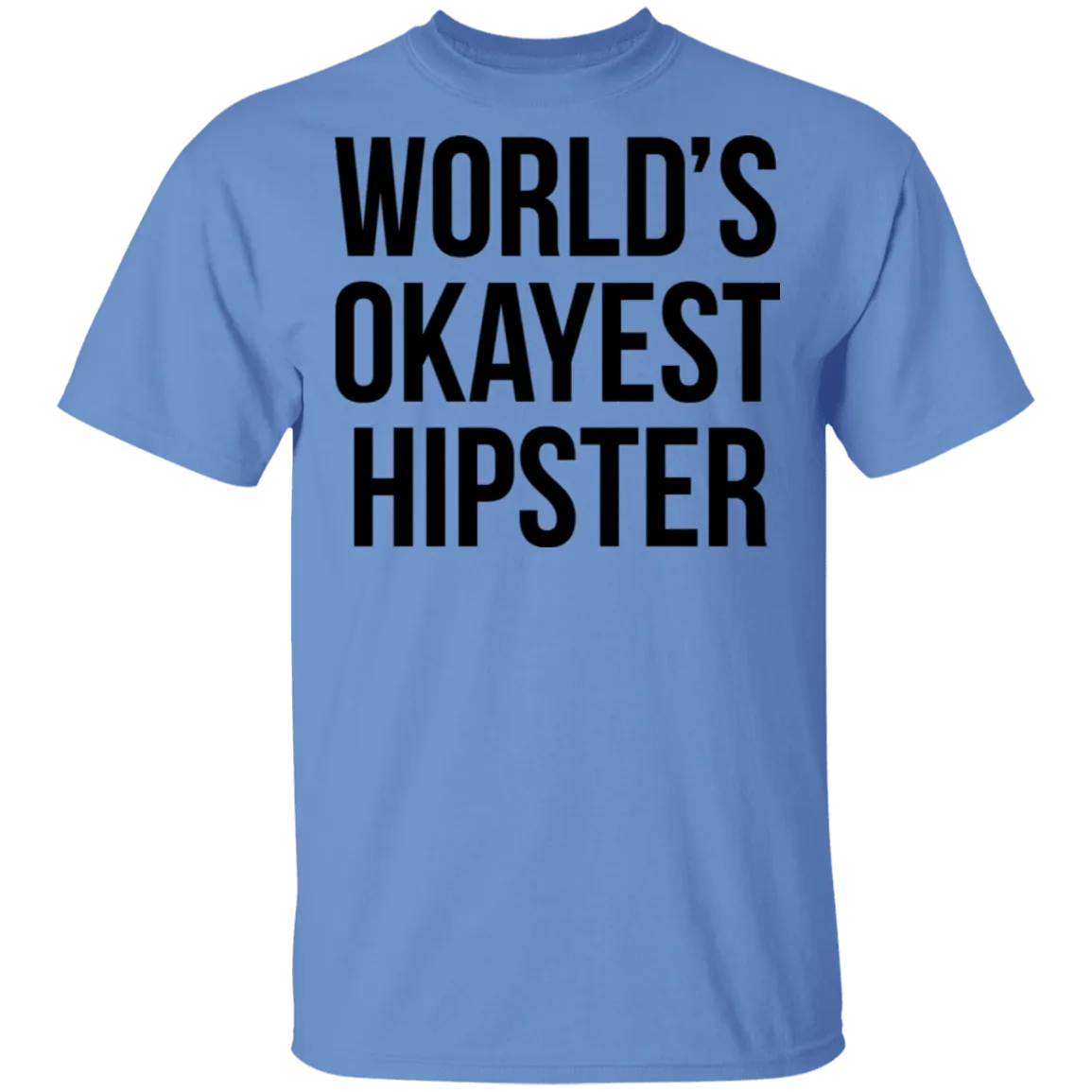 World's Okayest Hipster T-Shirt